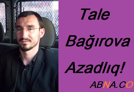 Илаһм Әлијевин Тале Горхусу, әлјевләр режими Һаҹе Тале Бағырзадәјә ишҝәнҹә верир
